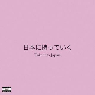 Take it to Japan