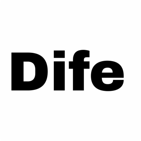 Dife | Boomplay Music