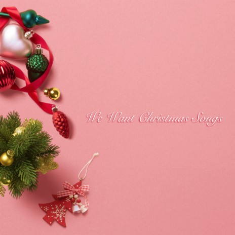 We Wish You a Merry Christmas ft. Christmas Hits Collective & Christmas Music