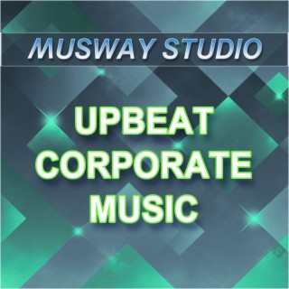 Upbeat Corporate Music