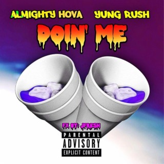 Doin Me (feat. Yung Rush)
