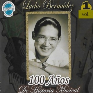 100 Años de Historia Musical, Vol. 1