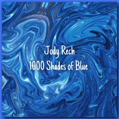 1000 Shades of Blue | Boomplay Music