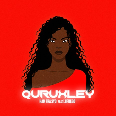 QURUXLEY ft. Lii Fuego | Boomplay Music