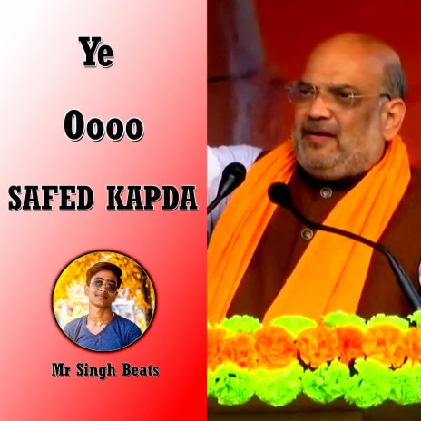 Ye Oooo Safed Kapda Amit Shah | Boomplay Music