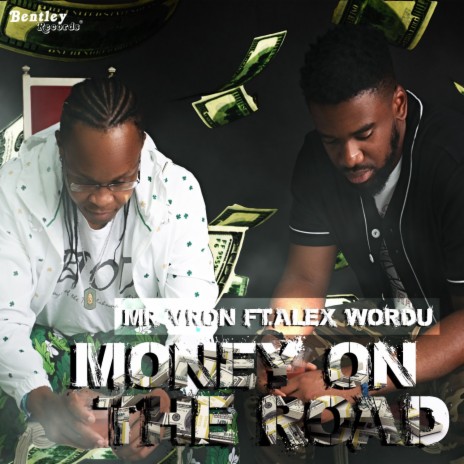 Money on the Road ft. Alex Wordu | Boomplay Music