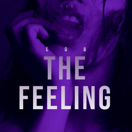 The Feeling | Boomplay Music