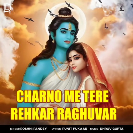 Charno Me Tere Rehkar Raghuvar | Boomplay Music