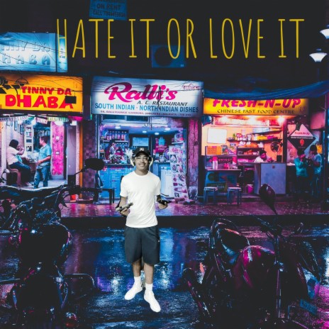 Hate it or Love it | Boomplay Music