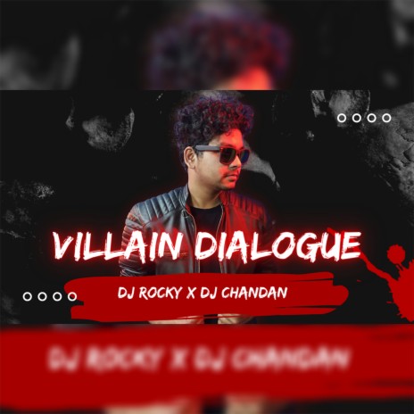 VILLAIN DIALOGUE ft. Dj Chandan | Boomplay Music