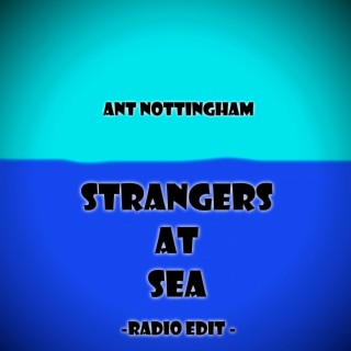 Strangers At Sea (Radio Edit)