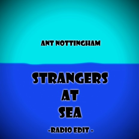 Strangers At Sea (Radio Edit)