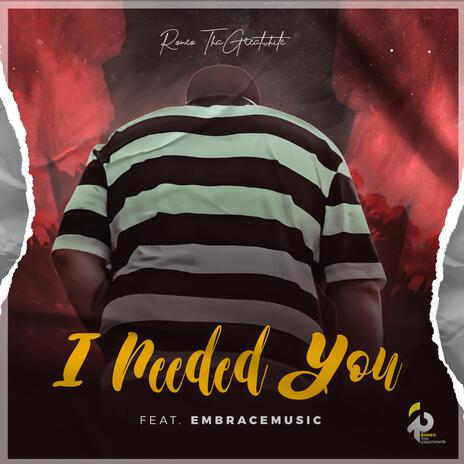 I Needed You | Boomplay Music