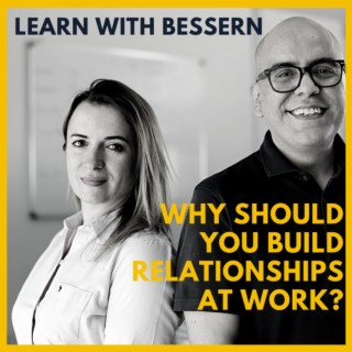 Why should you build genuine relationships at Work?