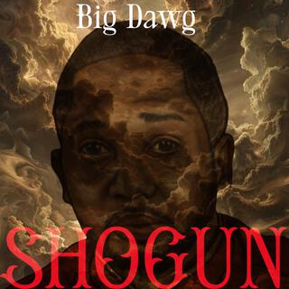 Big Dawg (Shogun)