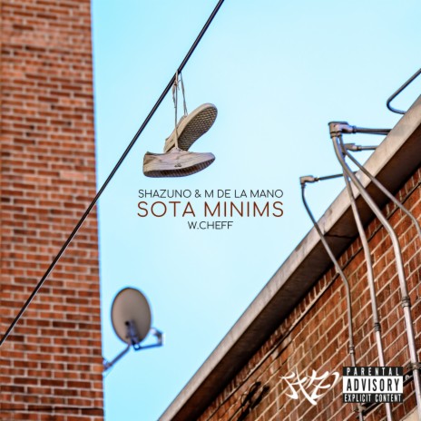 Sota minims ft. M de la Mano & W.CHEFF