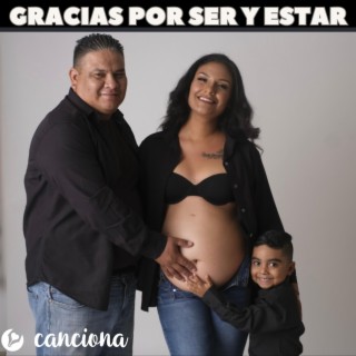 Gracias por ser y estar