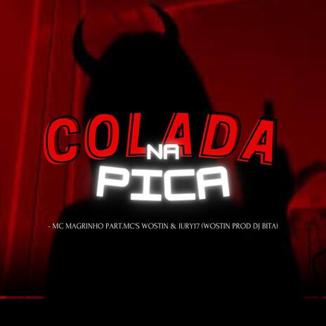 COLADA NA PICA ft. MC IURY 17 & Dj Bita | Boomplay Music