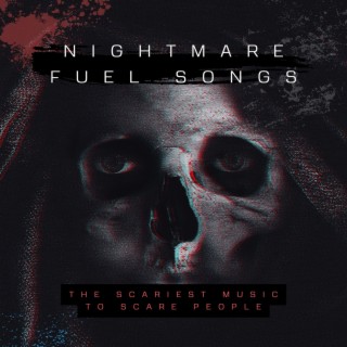 Nightmare Fuel Songs: The Scariest Music to Scare People