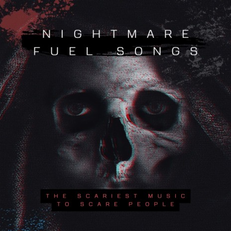 Nightmare Fuel Songs