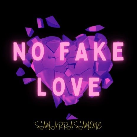 No Fake Love | Boomplay Music