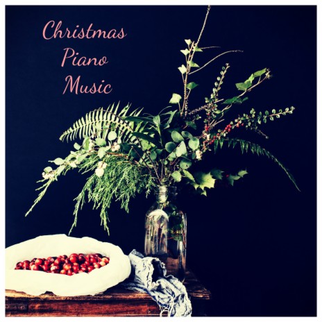 The First Noel ft. Piano & Relaxing Piano Music Consort