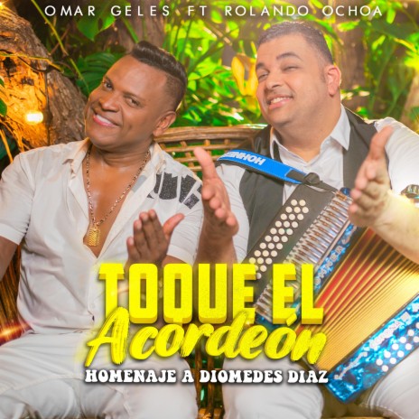 Toque El Acordeón ft. Rolando Ochoa | Boomplay Music