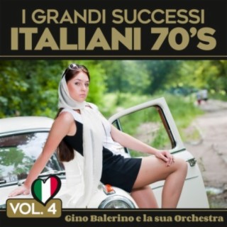 I Grandi Sucessi Italiani 70's (Vol. 4)