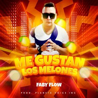 Me Gustan Los Melones lyrics | Boomplay Music