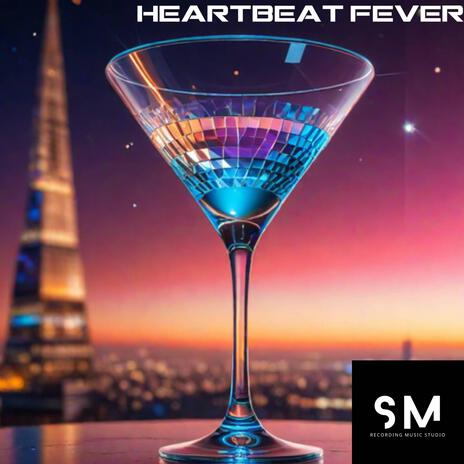 Heartbeat Fever | Boomplay Music