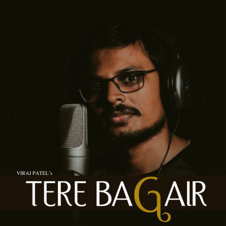 Tere Bagair | Boomplay Music