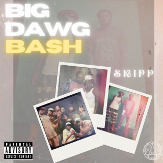 Big Dawg Bash lyrics | Boomplay Music