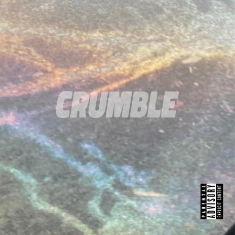 Crumble | Boomplay Music