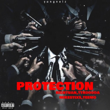 Protection ft. TTH dooda, Tuan4s, Mikestixs & Teemo 🅴 | Boomplay Music