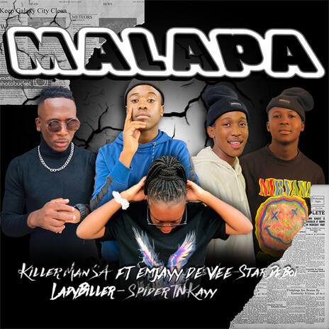 MALAPA ft. eMJayy De Vee, Star De Boi, Spider TNKayy & LadyBiller | Boomplay Music