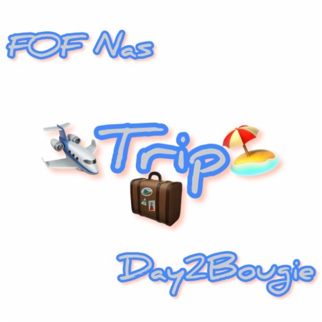 Trip ft. Day2Bougie | Boomplay Music
