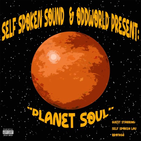 Self Made ft. OddwOrld, Brotegé & Self Spoken Lau