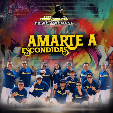 Amarte a escondidas ft. Mathuss | Boomplay Music