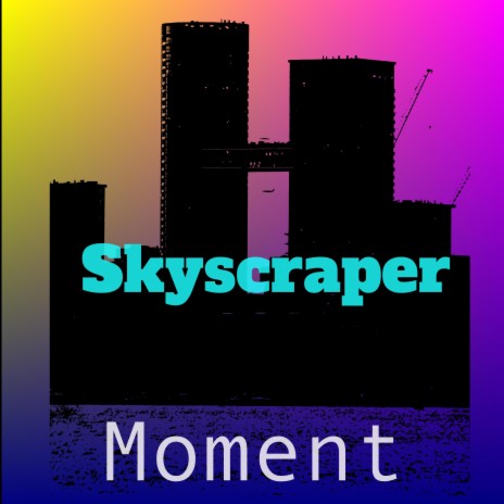 Skyscaper | Boomplay Music