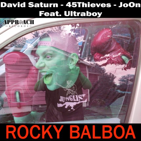 Rocky Balboa ft. 45Thieves, JoOn & Ultraboy | Boomplay Music