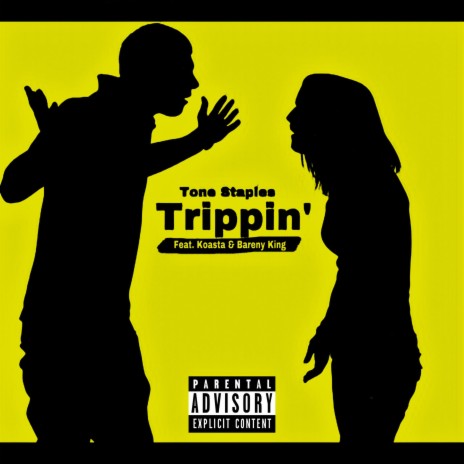 Trippin' ft. Koasta & Bareny King