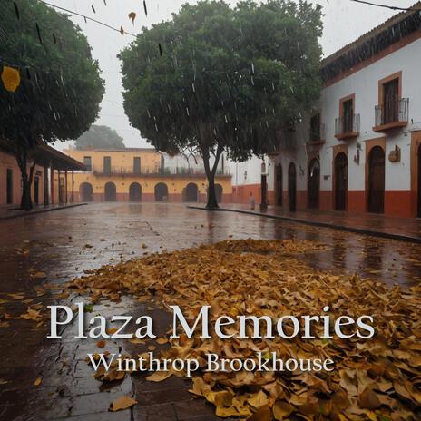 Plaza Memories | Boomplay Music