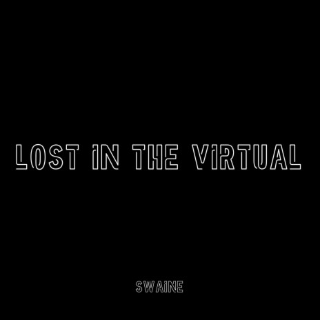 lost in the virtual ft. Eric Godlow