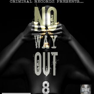 No Way Out 8: Exclusive Instrumental Series