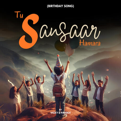 Tu Sansaar Hamara (Birthday Song) | Boomplay Music