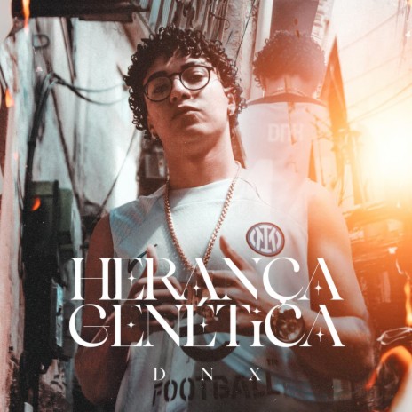 Herança Genética | Boomplay Music