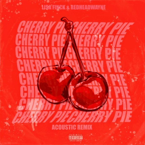 Cherry Pie (Acoustic) ft. Lisa Finck | Boomplay Music