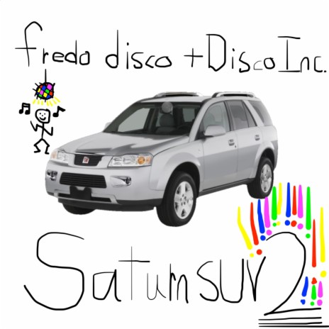 SATURN SUV 2 ft. Disco Inc. | Boomplay Music