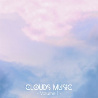 Clouds Music, Vol. 1