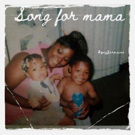 Song for Mama | Boomplay Music